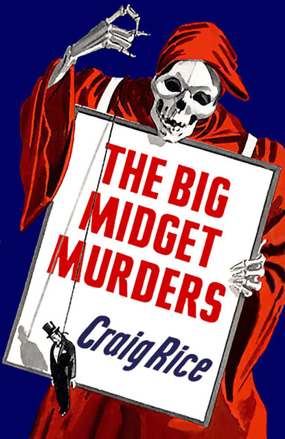 Craig Inc. Rice - The Big Midget Murders