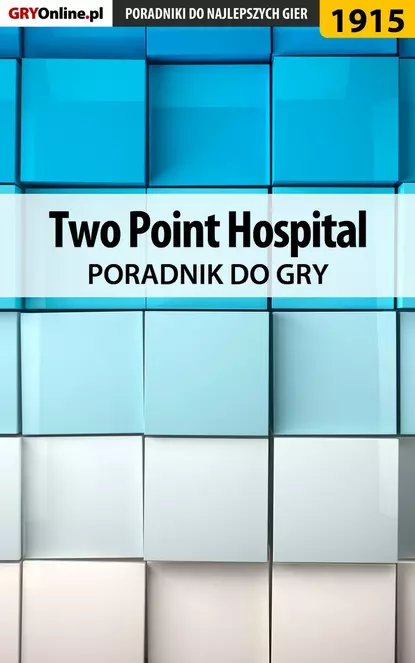 Обложка книги Two Point Hospital, Agnieszka Adamus «aadamus»