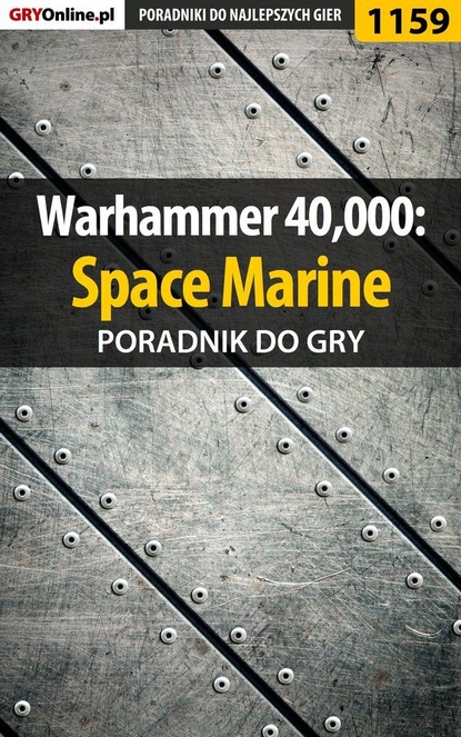 Michał Chwistek «Kwiść» - Warhammer 40,000: Space Marine
