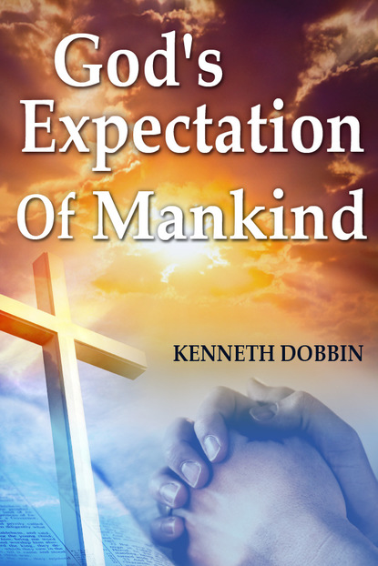 

God's Expectation of Mankind