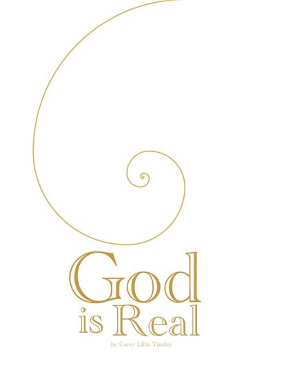 Carey Lillis Tinsley — God Is Real