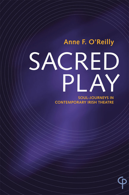 Anne F. O'Reilly - Sacred Play