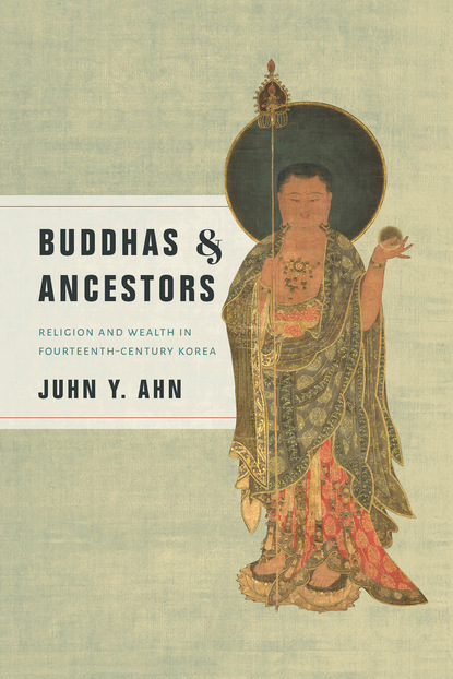 Juhn Y. Ahn - Buddhas and Ancestors