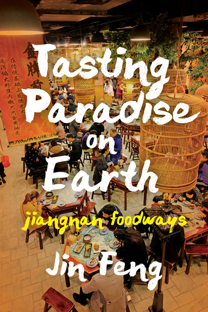 Jin Feng - Tasting Paradise on Earth