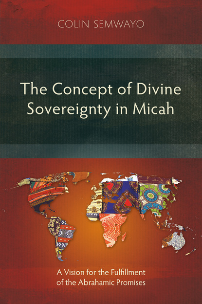 Colin Semwayo — The Concept of Divine Sovereignty in Micah