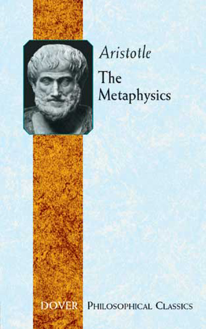 Aristotle - The Metaphysics