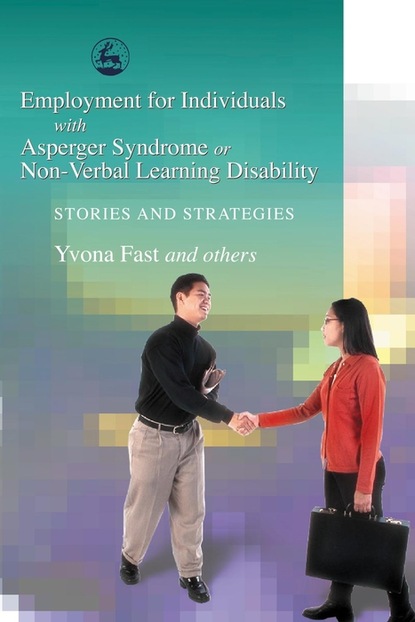 Yvona Fast - Employment for Individuals with Asperger Syndrome or Non-Verbal Learning Disability