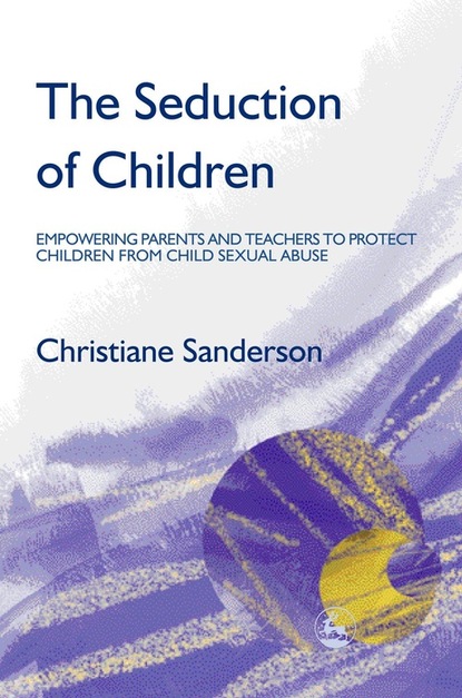 Christiane Sanderson - The Seduction of Children