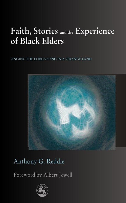 

Faith, Stories and the Experience of Black Elders