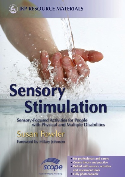 Susan Fowler - Sensory Stimulation