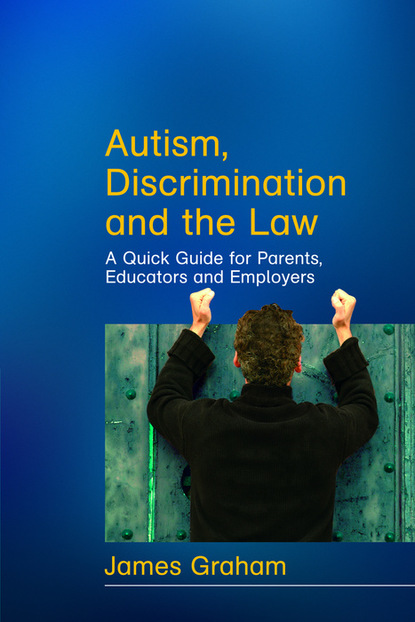 James Graham - Autism, Discrimination and the Law