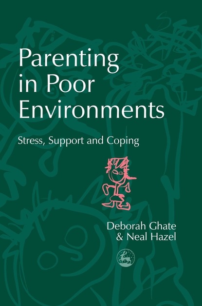 Deborah Ghate - Parenting in Poor Environments