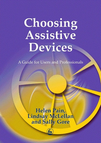 Sally Gore - Choosing Assistive Devices