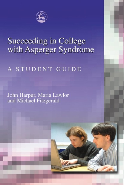 Michael Fitzgerald - Succeeding in College with Asperger Syndrome