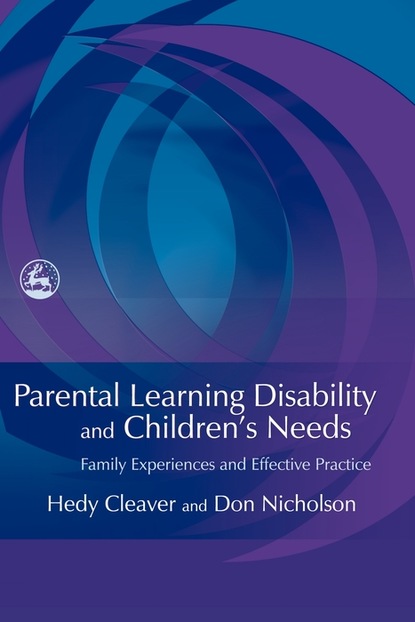 Hedy Cleaver - Parental Learning Disability and Children's Needs