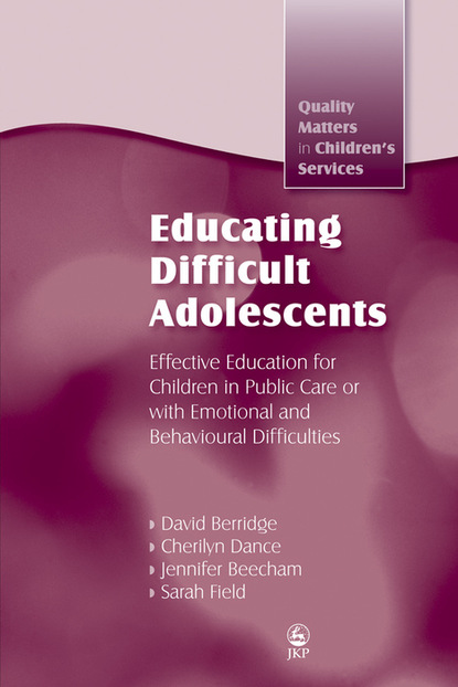 Jennifer K Beecham - Educating Difficult Adolescents