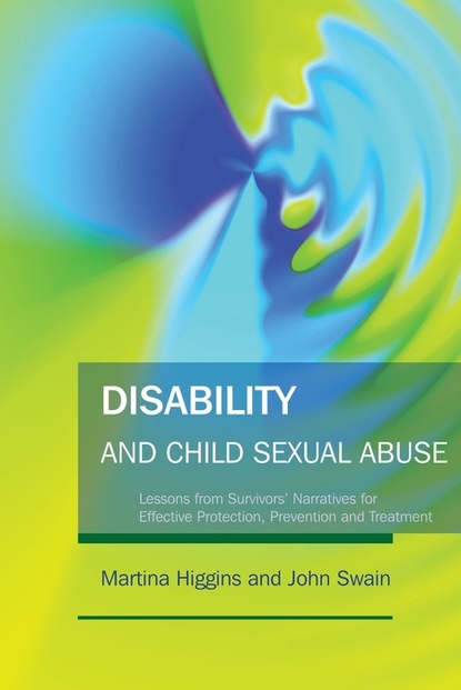 Martina Higgins - Disability and Child Sexual Abuse