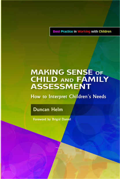 Duncan Helm - Making Sense of Child and Family Assessment