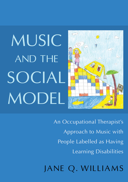 Jane  Williams - Music and the Social Model