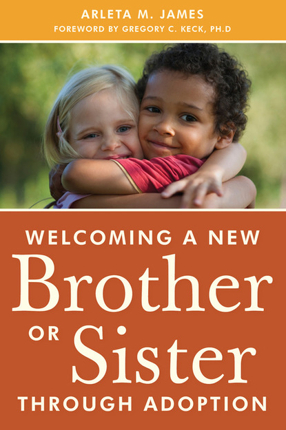 Arleta James - Welcoming a New Brother or Sister Through Adoption