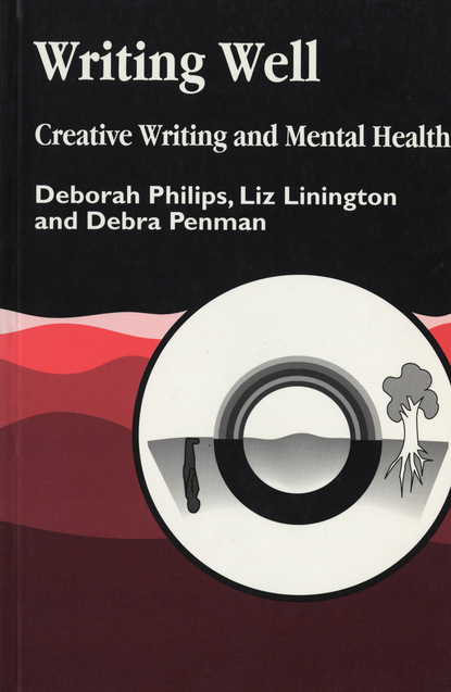 Debra Penman - Writing Well: Creative Writing and Mental Health