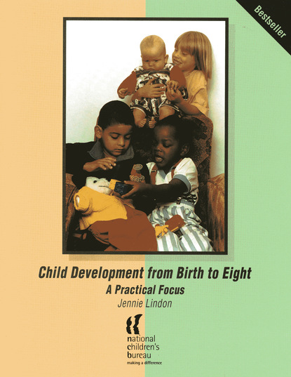 Jennie Lindon - Child Development from Birth to Eight