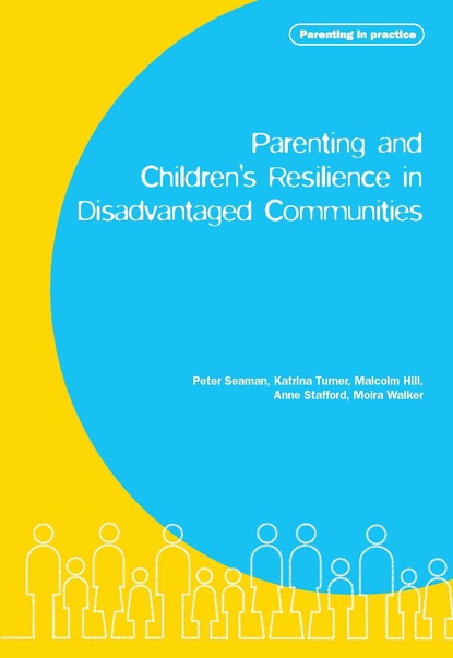 Katrina Turner - Parenting and Children's Resilience in Disadvantaged Communities