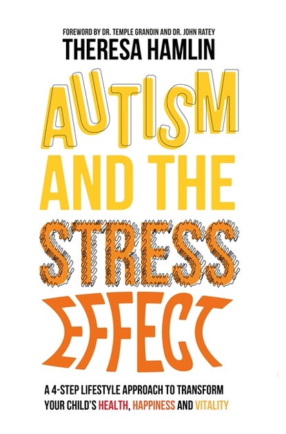 Theresa Hamlin - Autism and the Stress Effect