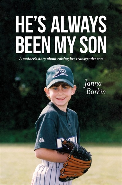 Janna Barkin - He's Always Been My Son