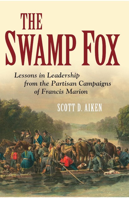 Scott D. Aiken - The Swamp Fox