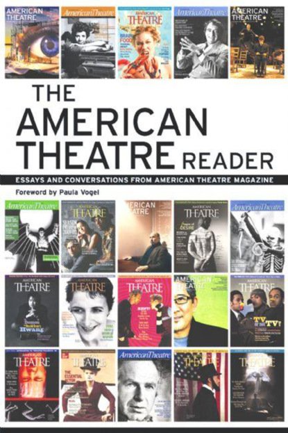 Группа авторов - The American Theatre Reader