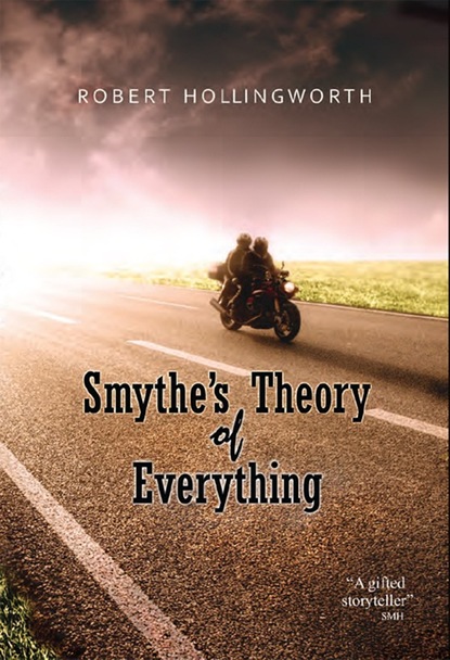 Robert Hollingworth - Smythe's Theory of Everything