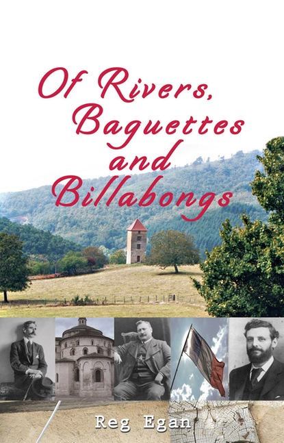 Reg Egan — Of Rivers, Baguettes and Billabongs