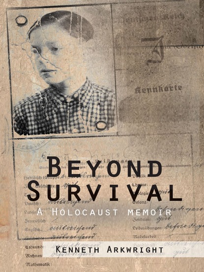 Kenneth Arkwright — Beyond Survival