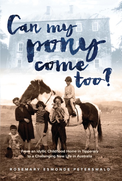 Rosemary Esmonde Peterswald — Can My Pony Come Too?