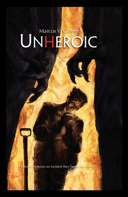 

UNHEROIC