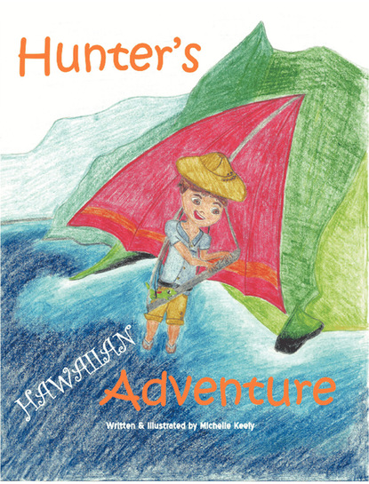 Michelle Keely — Hunter's Hawaiian Adventure