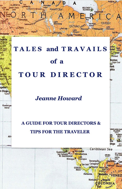 

TALES and TRAVAILS of a TOUR DIRECTOR