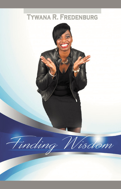 Tywana R. Fredenburg — Finding Wisdom