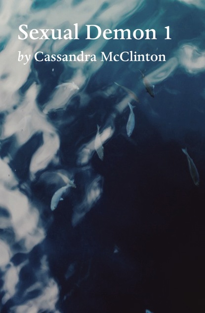 CASSANDRA MCCLINTON - Sexual Demon