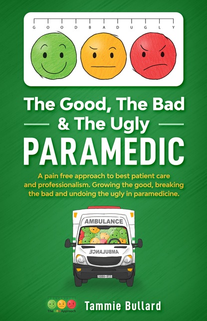 

The Good, The Bad & The Ugly Paramedic