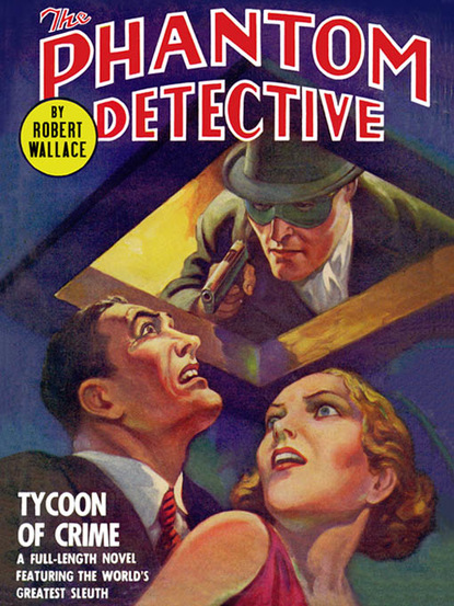 Robert Wallace — The Phantom Detective: Tycoon of Crime