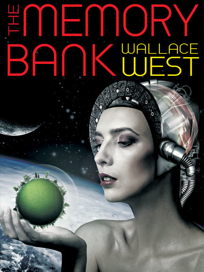 Wallace West - The Memory Bank