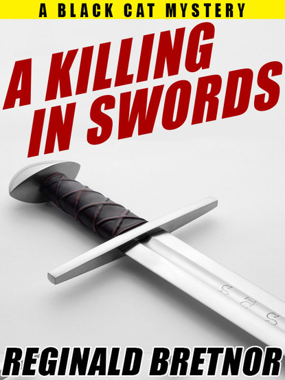 Reginald Bretnor — A Killing in Swords