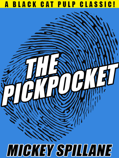 Mickey  Spillane - The Pickpocket