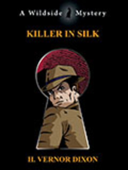 H. Vernor Dixon — Killer in Silk