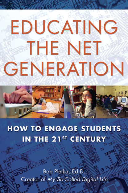 Bob Pletka - Educating the Net Generation