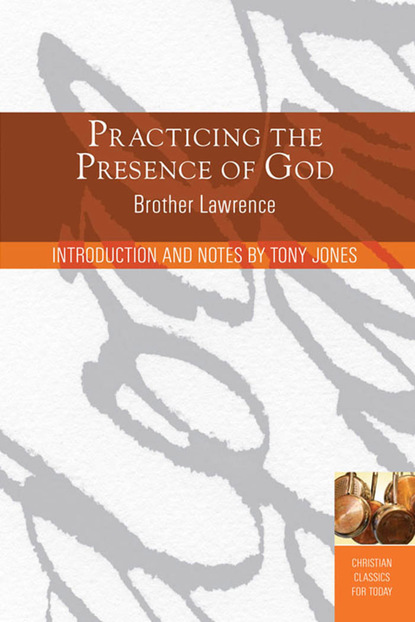 Tony Jones — Practicing the Presence of God