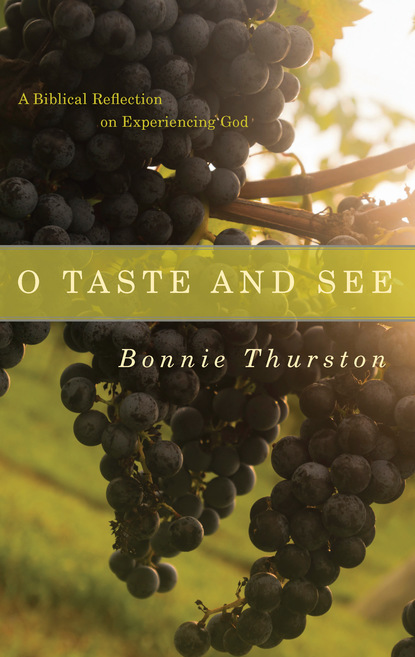 Bonnie Thurston — O Taste and See