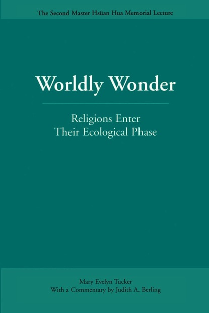 Mary Evelyn Tucker — Worldly Wonder